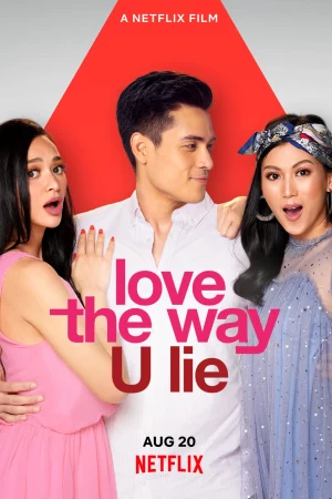 Nói dối để được bên anh-Love the Way U Lie