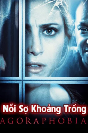 Nỗi Sợ Khoảng Trống-Agoraphobia