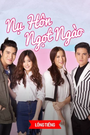 Nụ Hôn Ngọt Ngào-Kiss The Series