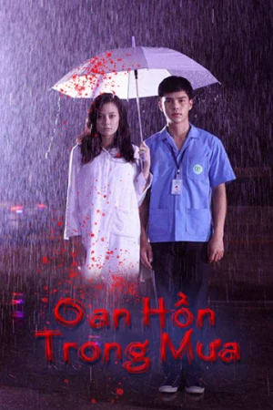 Oan Hồn Trong Mưa-Love Rain