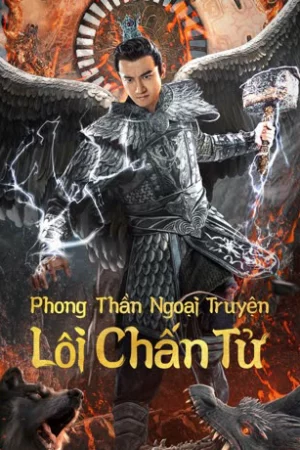 Phong Thần Ngoại Truyện: Lôi Chấn Tử-Lei Zhenzi Of The Creation Gods