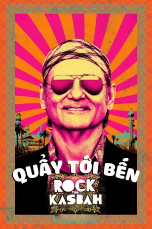 Quẩy Tới Bến-Rock the Kasbah