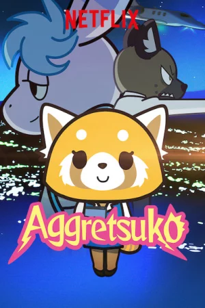 Retsuko hung hăng (Phần 4) - Aggretsuko (Season 4)