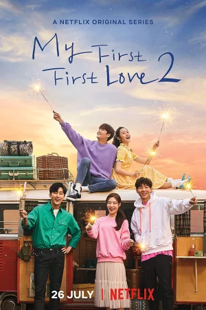 Rung Động Đầu Đời 2-My First First Love 2