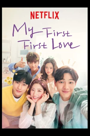 Rung Động Đầu Đời-My First First Love