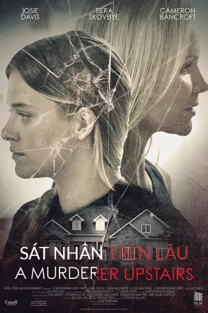 Sát Nhân Trên Lầu - A Murderer Upstairs