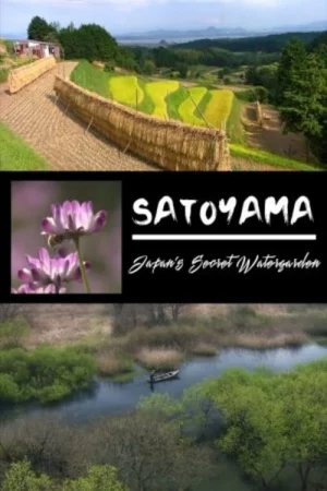 SATOYAMA: Khu Vườn Thủy Sinh Tuyệt Vời-Satoyama II: Japan's Secret Watergarden