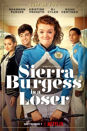 Sierra Burgess - Kẻ thất bại - Sierra Burgess Is a Loser