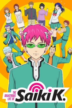 Siêu năng lực gia Saiki Kusuo: Tái thức tỉnh-The Disastrous Life of Saiki K.: Reawakened