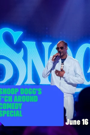 Snoop Dogg: Hài kịch đặc biệt-Snoop Dogg's F*cn Around Comedy Special