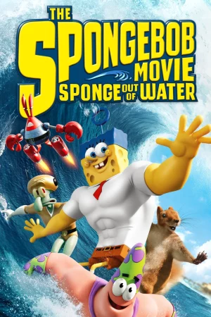 SpongeBob: Anh Hùng Lên Cạn - The SpongeBob Movie: Sponge Out of Water