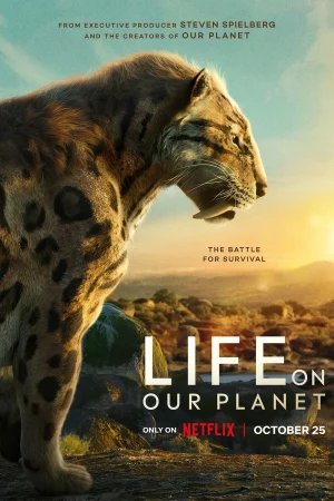 Sự Sống Trên Hành Tinh Xanh: Phần 1 - Life on Our Planet: Season 1