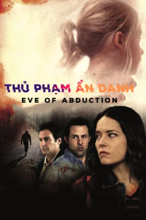 Thủ Phạm Ẩn Danh-Eve of Abduction