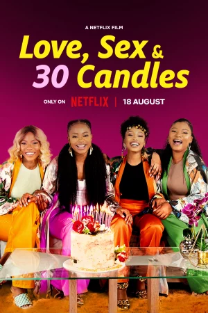 Tình yêu, tình dục và tuổi 30-Love, Sex and 30 Candles