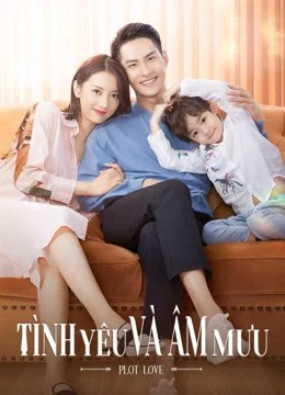 Tình Yêu Và Âm Mưu - PLOT LOVE