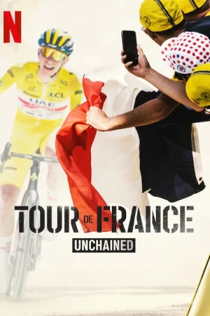 Tour de France: Trên từng dặm đường - Tour de France: Unchained