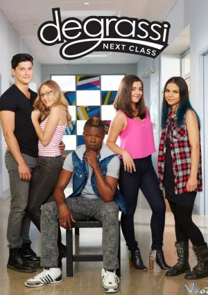 Trường Degrassi: Lớp kế tiếp (Phần 1) - Degrassi: Next Class (Season 1)