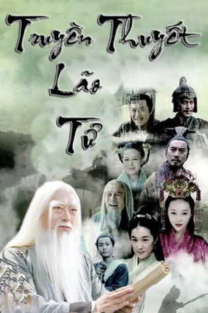 Truyền Thuyết Lão Tử-The Legend Of Laozi