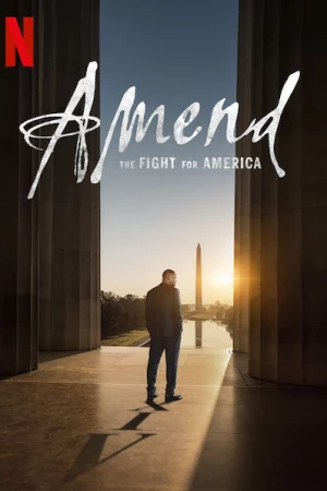 Tu chính: Đấu tranh vì nước Mỹ - Amend: The Fight for America