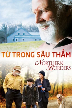 Từ Trong Sâu Thẳm-Northern Borders