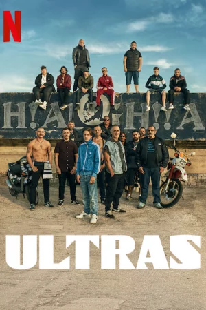 Ultras: Cổ động viên cuồng nhiệt - Ultras