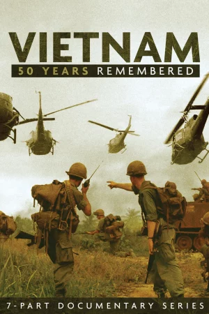 Vietnam: 50 Years Remembered-Vietnam: 50 Years Remembered