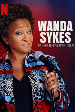 Wanda Sykes: Tôi là người mua vui - Wanda Sykes: I'm an Entertainer