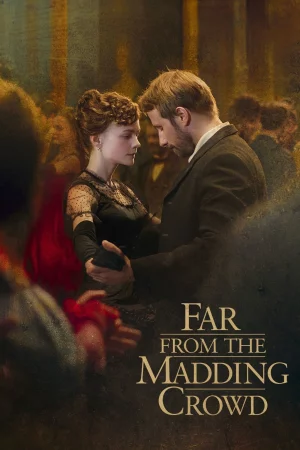 Xa Đám Đông Điên Loạn-Far from the Madding Crowd