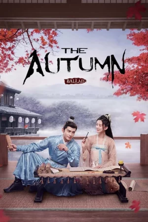 Yên Ngữ Phú-The Autumn Ballad