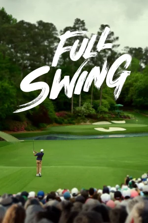 Full Swing: Những Tay Golf Chuyên Nghiệp (Phần 2) - 