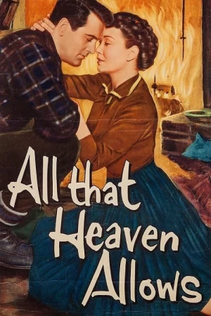 All That Heaven Allows - 